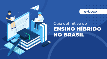 Guia Definitivo do Ensino Híbrido no Brasil